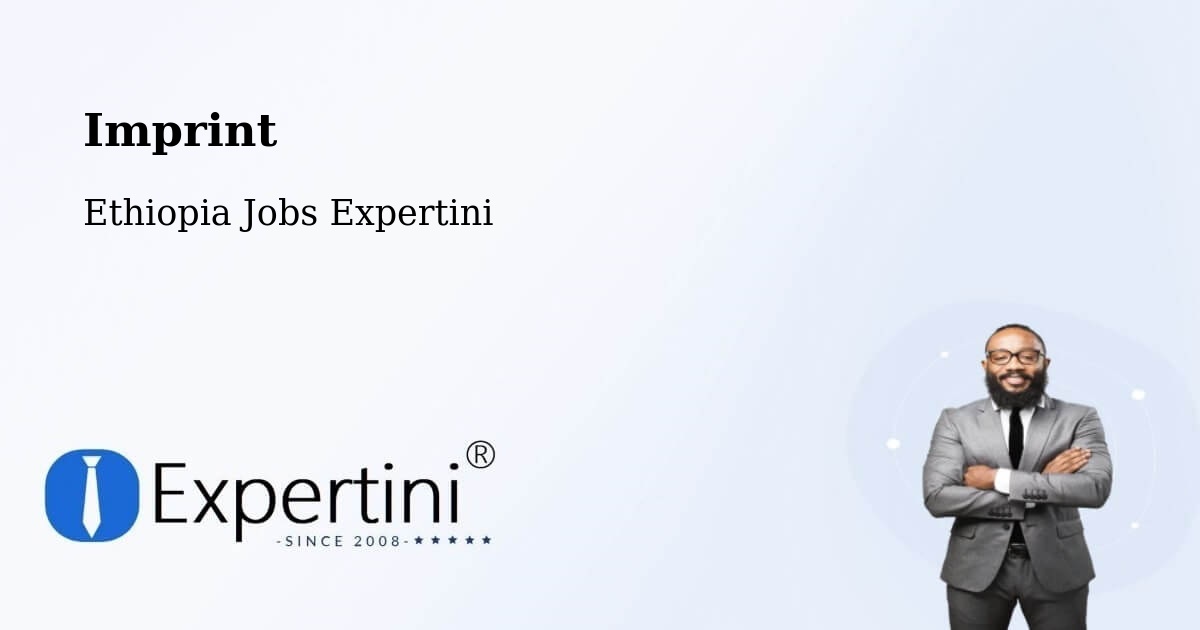 Imprint – Gorē - Ethiopia Jobs Expertini
