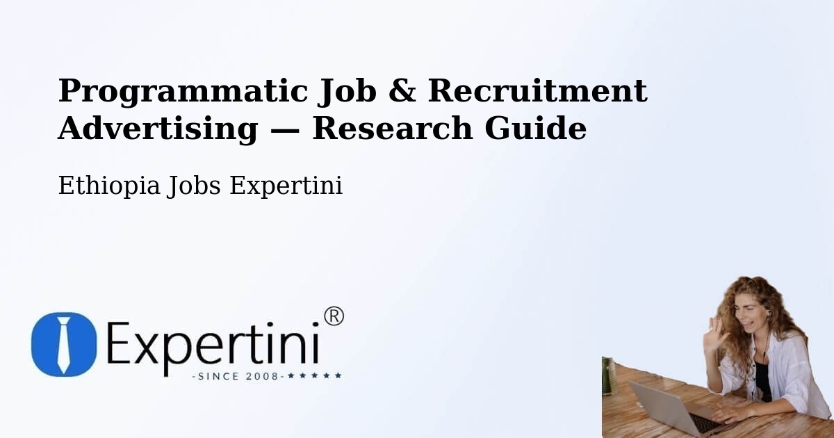 Programmatic Job & Recruitment Advertising — Research Guide – Gorē