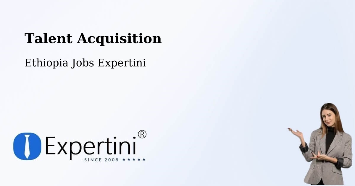 Post Jobs & Find Candidates in Gorē – Talent Acquisition Solutions - Ethiopia Jobs Expertini
