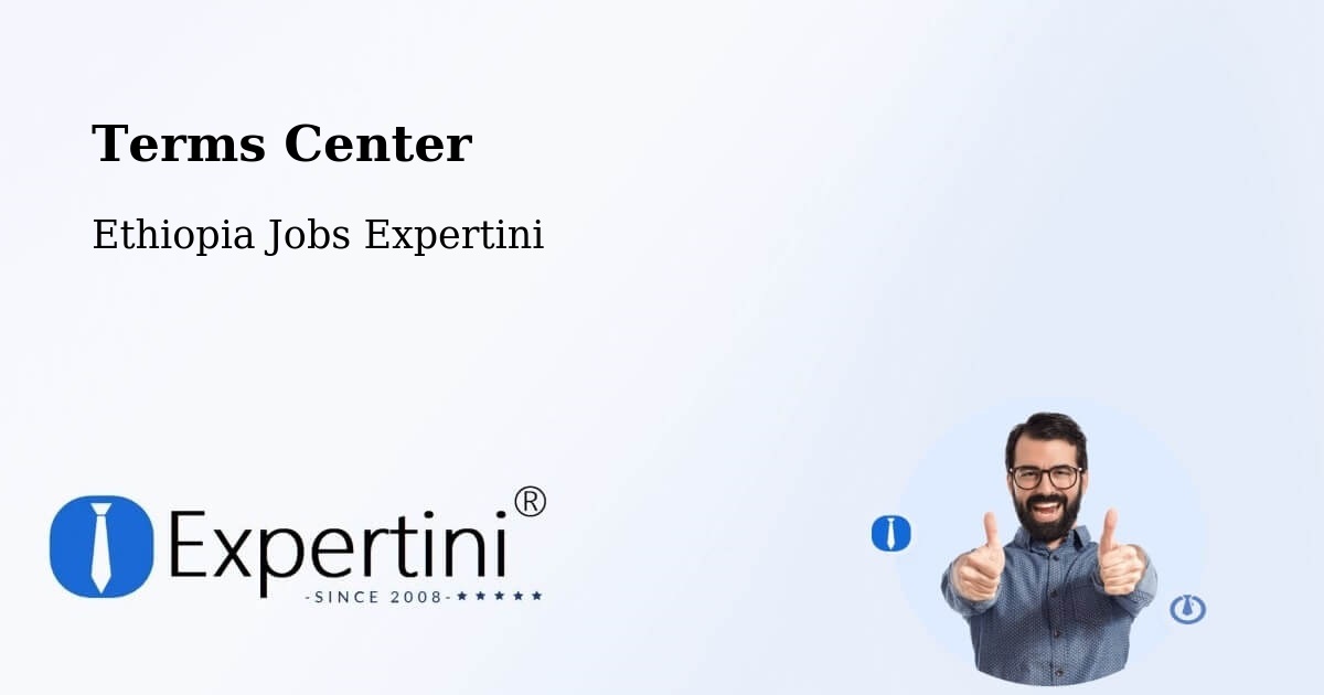 Terms of Service – Gorē - Ethiopia Jobs Expertini